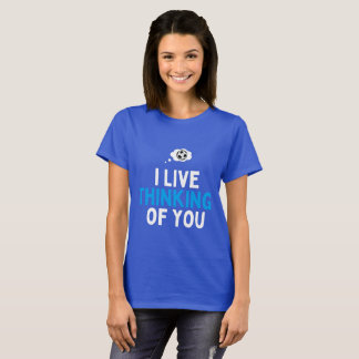 I Live thinking of you football T-shirt