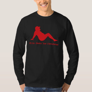 I ll Be Home For Christmas Christmas Joke Pun T-shirt