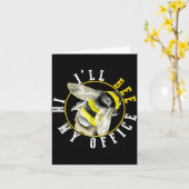 I’ll Bee In My Office Funny Work From Home Pun  Kaart (Gele Bloem)