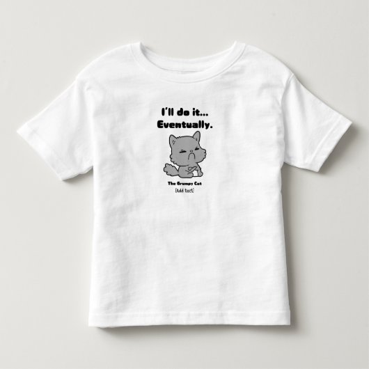 I’ll Do It Eventually - Funny Grumpy Cat for Kids Kinder Shirts (Voorkant)