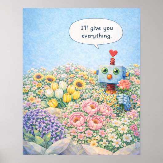 I’ll Give You Everything – Floral Robot Poster (Voorkant)