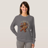 I’ll Make You Crumb – Sassy Gingerbread Girl  T-shirt (Voorkant volledig)