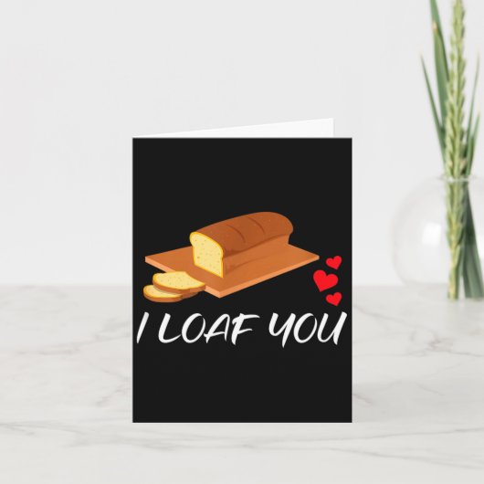 I Loaf You - Funny Pun Valentines Day  Kaart (Voorkant)