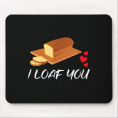 I Loaf You - Funny Pun Valentines Day  Muismat (Voorkant)