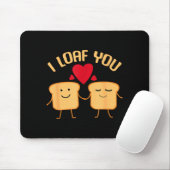 I Loaf You Funny Valentine's Day Bread Lover Gift Muismat (Met muis)