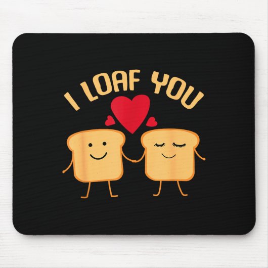 I Loaf You Funny Valentine's Day Bread Lover Gift Muismat (Voorkant)