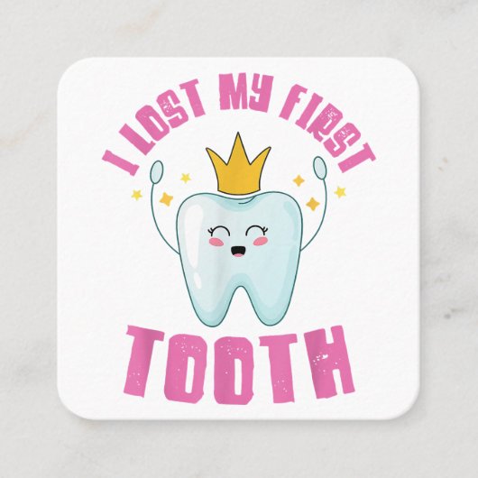 I Lost My First Tooth Teeth Out Kids Gift Vierkante Visitekaartje (Voorkant)