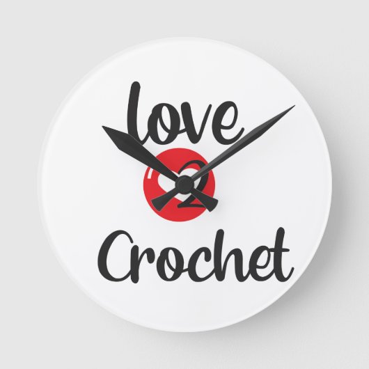 I Love 2 Crochet  Ronde Klok (Voorkant)