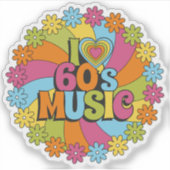 I Love 60s music for Retro Music Lovers Sticker (Voorkant)