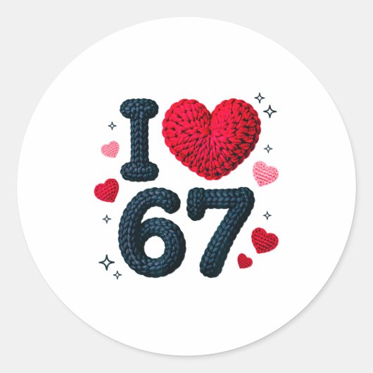 I Love 67 Cute Cozy 67 Knitted Yarn Pattern 67 Mem Ronde Sticker (Voorkant)