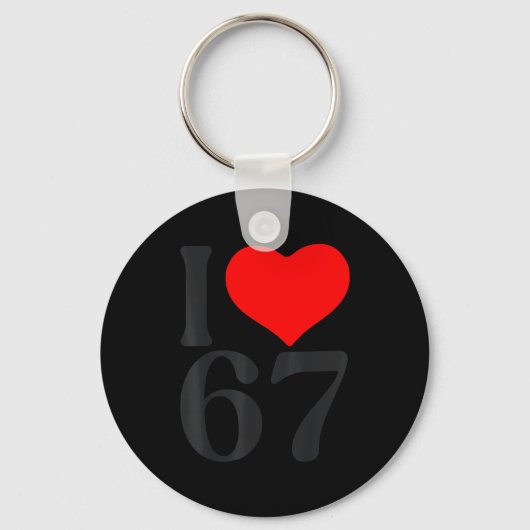 I Love 67 Heart Valentine's Day 67th Birthday Six  Sleutelhanger (Voorkant)