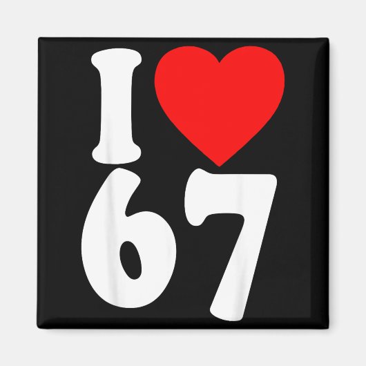 I Love 67 Meme Six Seven Matching Couples Valentin Magneet (Voorkant)