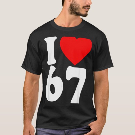 I Love 67 Meme Six Seven Matching Couples Valentin T-shirt (Voorkant)