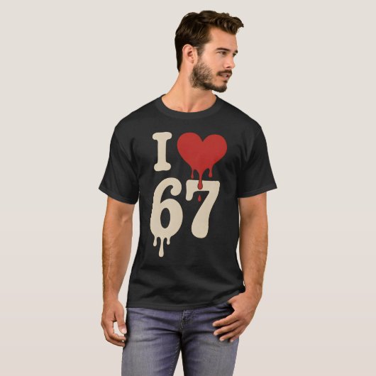 I love 67 Six Seven Meme Gen Alpha T-shirt (Voorkant volledig)