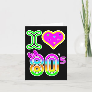 I Love 80's Shirt - Retro Neon Kostuum Halloween Kaart