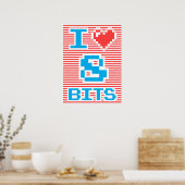 I Love 8 Bits Poster (Keuken)