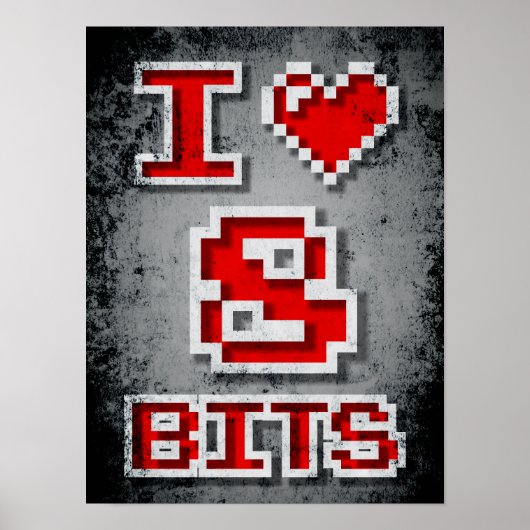 I Love 8 Bits Poster (Voorkant)