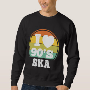 I Love 90s Ska Punk Rock Music 90's Party Concert Trui