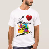 I LOVE ABSTRACT ART VAN Christèle Chabrette T-shirt (Voorkant)