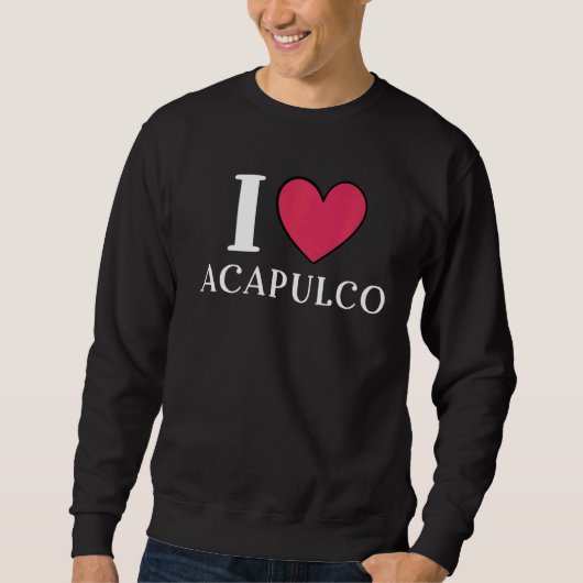 I Love Acapulco Mexico Vacation 3 Trui (Voorkant)
