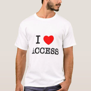 I Love Access T-shirt