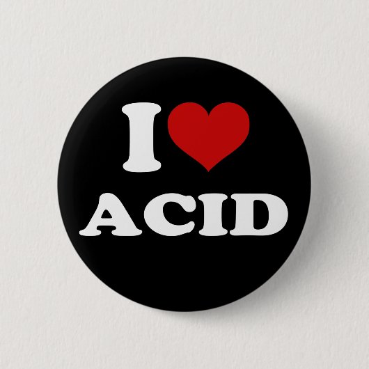 I Love Acid Ronde Button 5,7 Cm (Voorkant)