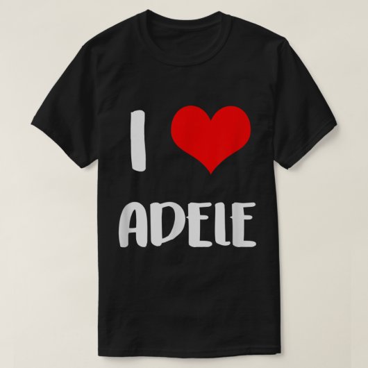 I love ADELE gift valentine guy heart Anniversary T-shirt (Design voorkant)