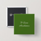 I Love Aerobatics Vierkante Button 5,1 Cm (Voorkant /achterkant)