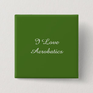 I Love Aerobatics Vierkante Button 5,1 Cm