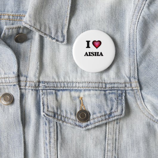 I Love Aisha Ronde Button 5,7 Cm (In situ)