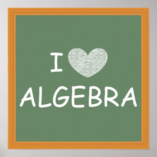 I Love Algebra Poster (Voorkant)