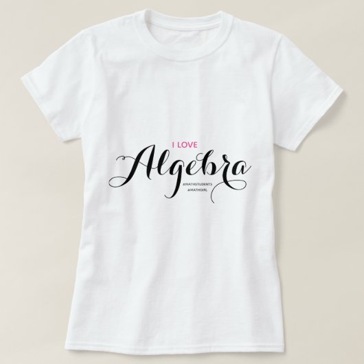 I Love Algebra Wiskunde T-Shirt (Design voorkant)