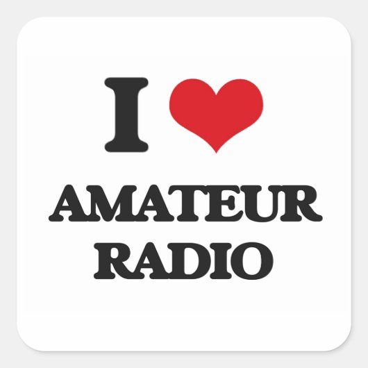 I Love Amateur Radio Vierkante Sticker (Voorkant)