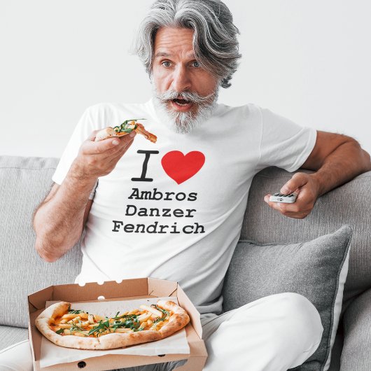 i love Ambros Danzer Fendrich Ikonen des Austropop T-shirt