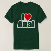 I Love Anal Design4You T-shirt (Design voorkant)