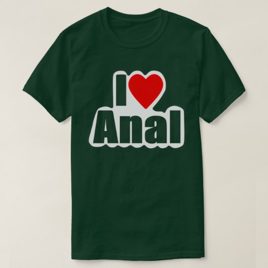 I Love Anal Design4You T-shirt (Design voorkant)