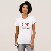 I Love Andice t-shirt (Voorkant volledig)