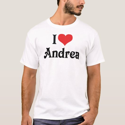 I Love Andrea T-shirt (Voorkant)