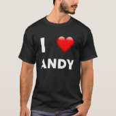 I Love ANDY Name T-shirt (Voorkant)
