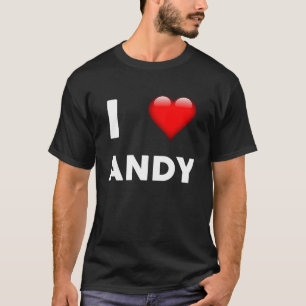 I Love ANDY Name T-shirt