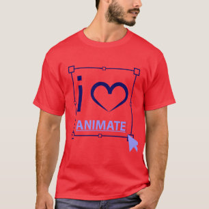 I Love Animate T-shirt