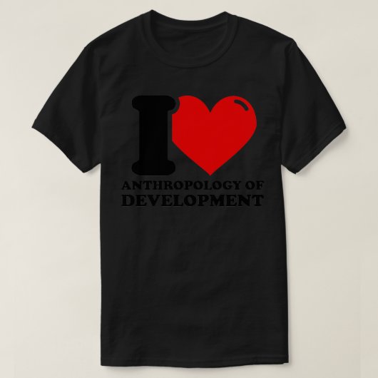 I Love Anthropology of Development T-shirt (Design voorkant)