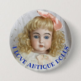 I Love Antiek Dolls 3-inch Button Pin