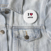 I Love Ants Ronde Button 5,7 Cm (In situ)