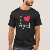I Love April T-shirt (Voorkant)
