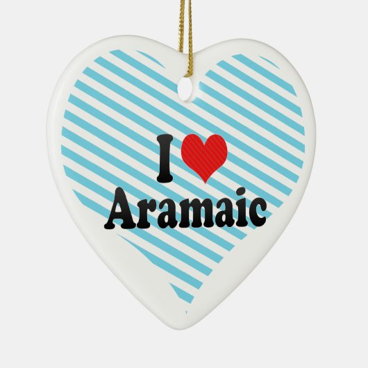 I Love Aramaic Keramisch Ornament (Rechts)