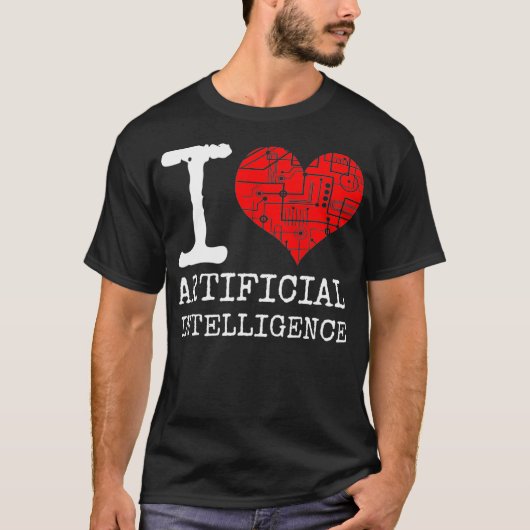 I Love Artificial Intelligence Quote AI Machine Le T-shirt (Voorkant)