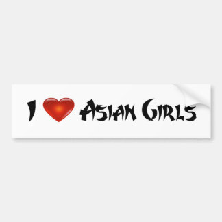 i Love Asian Girls Bumpersticker