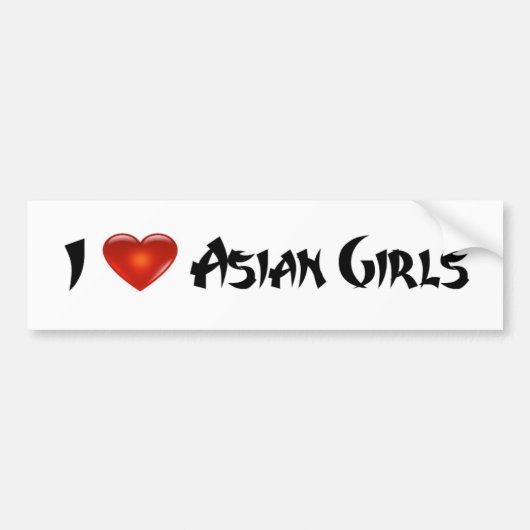 i Love Asian Girls Bumpersticker (Voorkant)