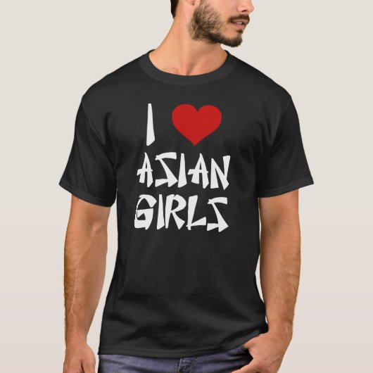 I Love Asian Girls Shirt (Voorkant)